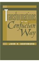Transformations Of The Confucian Way