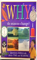 Why Do Seasons Change?: Questions about Time and S