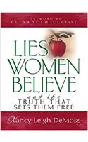 Lies Women Believe: And The Truth That Sets Them Free (Christian Living)
