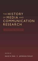 The History of Media and Communication Research; Contested Memories