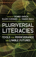 Pluriversal Literacies