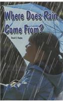 Where Does Rain Come From?: (Reading Room Collection 2)