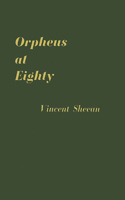 Orpheus at Eighty