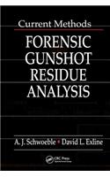 Current Methods in Forensic Gunshot Residue Analysis