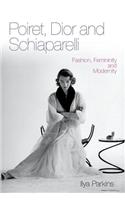 Poiret, Dior and Schiaparelli