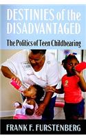 Destinies of the Disadvantaged