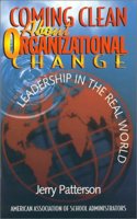Coming Clean about Organizational Change Leadership in the Real World