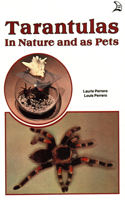 Tarantulas in Nature and as Pets