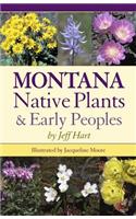 Montana Native Plants & Early Peoples: Native Plants and Early Peoples