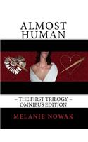 ALMOST HUMAN The First Trilogy