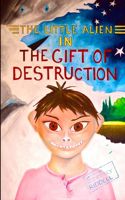 Gift of Destruction