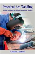 Practical Arc Welding