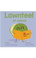 Lawnteel at School
