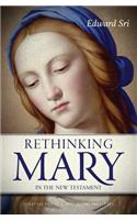 Rethinking Mary in the New Testament