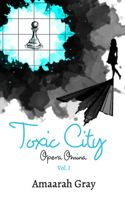 Toxic City: Opera Omina Vol I