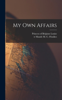 My Own Affairs