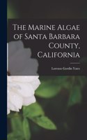 Marine Algae of Santa Barbara County, California