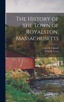 History of the Town of Royalston, Massachusetts