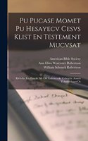 Pu Pucase Momet Pu Hesayecv Cesvs Klist En Testement Mucvsat