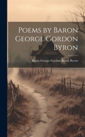 Poems by Baron George Gordon Byron