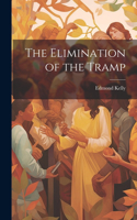 Elimination of the Tramp