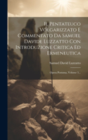 Pentateuco Volgarizzato E Commentato Da Samuel Davide Luzzatto Con Introduzione Critica Ed Ermeneutica