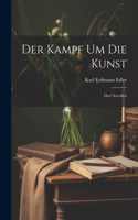 Der Kampf um die Kunst