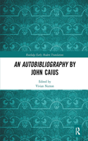 Autobibliography by John Caius