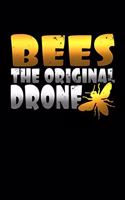 Bees The Original Drone: Blank Lined Journal Soft Cover 120 Pages