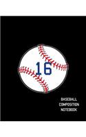 16 Baseball Composition Notebook