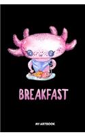 Axolotl Breakfast My Artbook