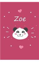 Zoe: Ein Individuelles Panda Tage-/Notizbuch Mit Dem Namen Zoe Und Ganzen 100 Linierten Seiten Im Tollen 6x9 Zoll Format (Ca. Din A5). Optimal ALS Schrei