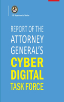 Report of The Attorney General's Cyber Digital Task Force