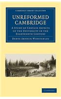 Unreformed Cambridge