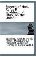 Speech of Hon. Rufus P. Spalding, of Ohio, on the Union;