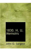 1830. H. U. Memoirs