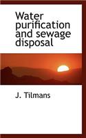 Water Purification and Sewage Disposal