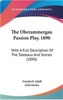 The Oberammergau Passion Play, 1890