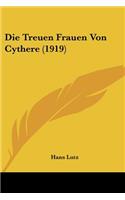 Treuen Frauen Von Cythere (1919)