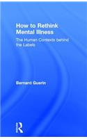 How to Rethink Mental Illness