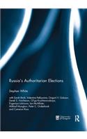 Russia's Authoritarian Elections