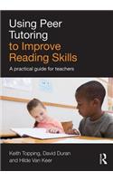 Using Peer Tutoring to Improve Reading Skills: A practical guide for teachers
