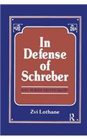 In Defense of Schreber