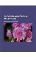 Buckingham Colonial Ancestors
