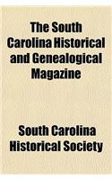 The South Carolina Historical and Genealogical Magazine