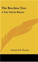 The Beechen Tree: A Tale Told in Rhyme