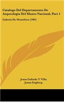 Catalogo del Departamento de Arqueologia del Museo Nacional, Part 1: Galeria de Monolitos (1901)