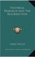 Psychical Research and the Resurrection