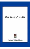 Our Poets of Today