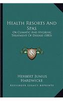 Health Resorts and Spas